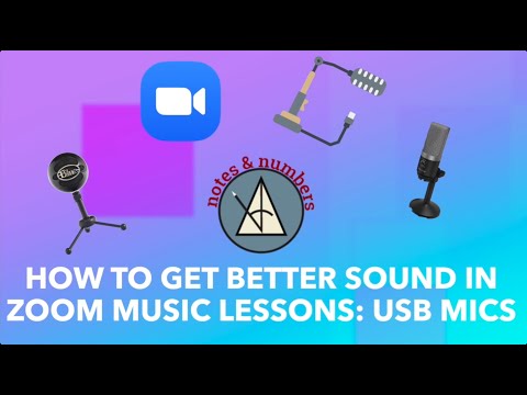 Better Sound for Online Lessons w/USB microphones - Notes &amp; Numbers: How to do Music Lessons on Zoom